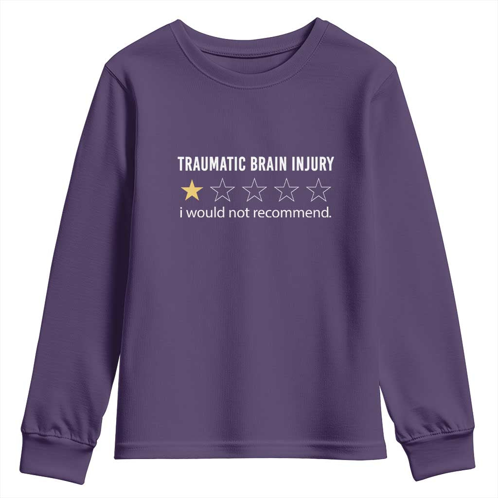 Traumatic Brain Injury Support Youth Sweatshirt I Would Not Recommend TBI Warrior