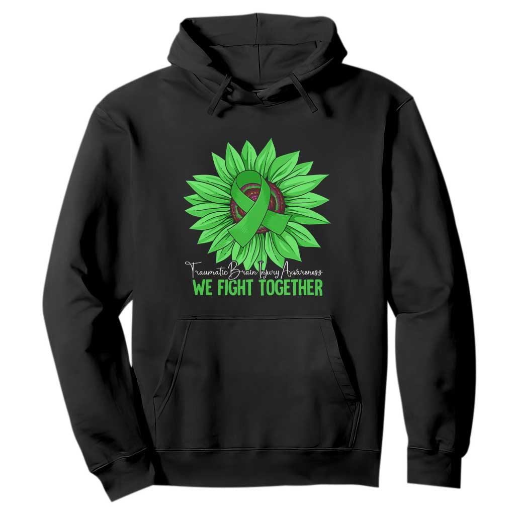 Traumatic Brain Injury Support Hoodie TBI We Fight Together Green Sunflower