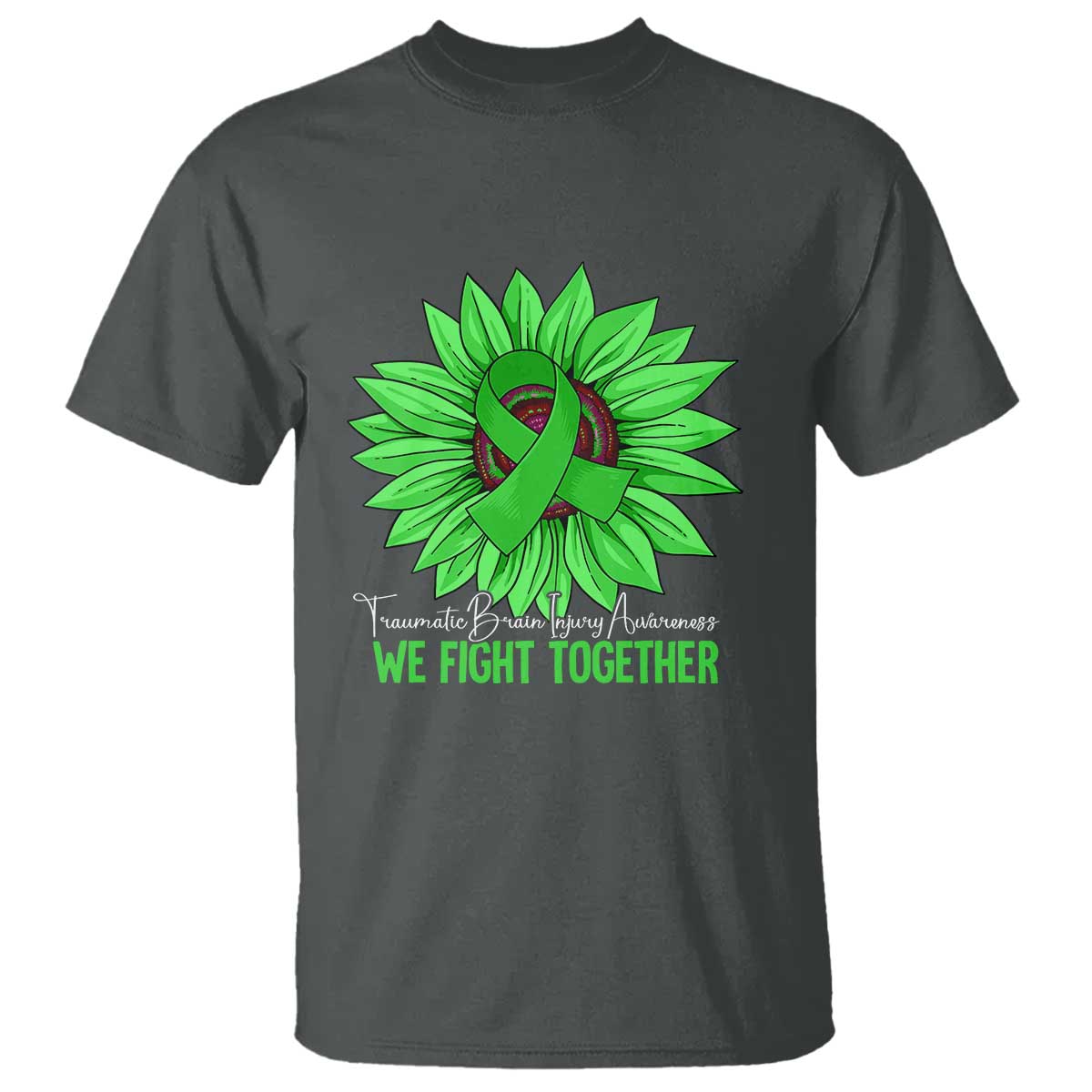 Traumatic Brain Injury Support T Shirt TBI We Fight Together Green Sunflower