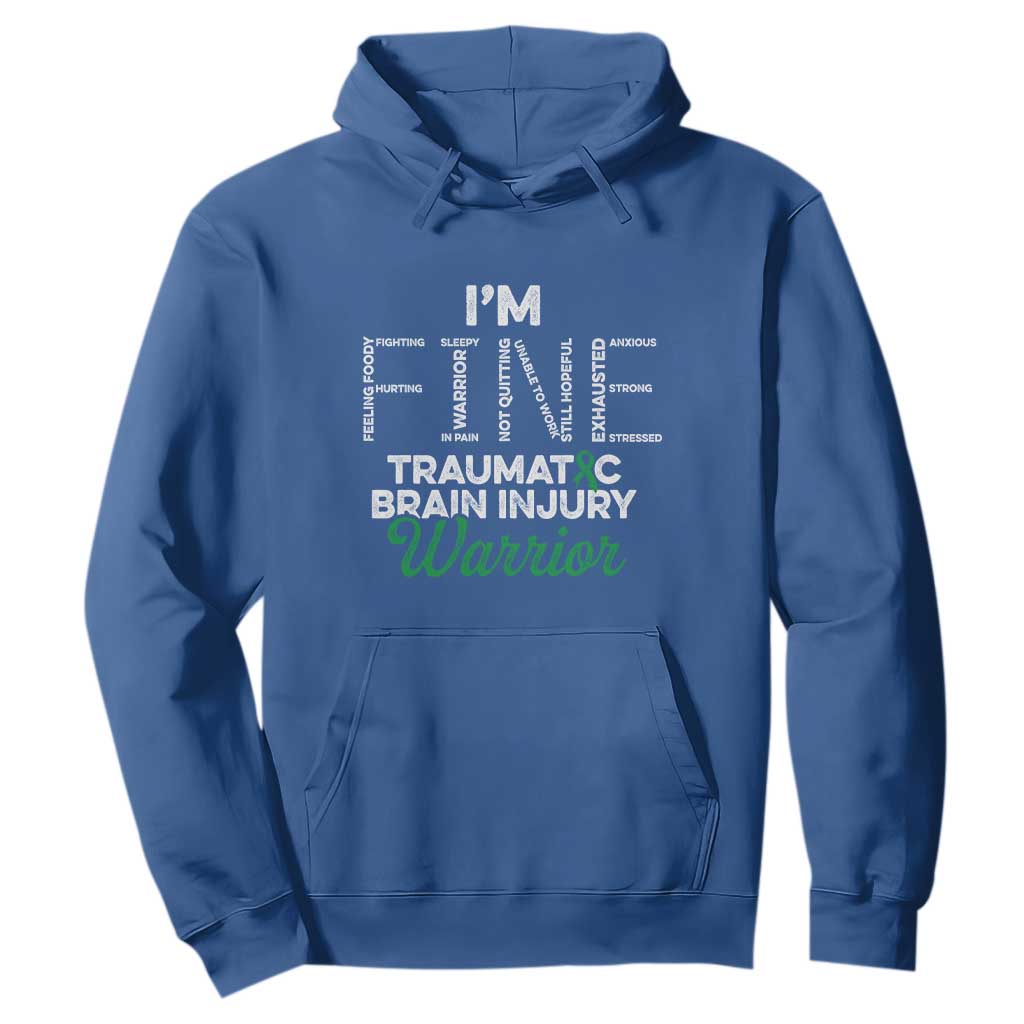 Traumatic Brain Injury Support Hoodie TBI Warrior I'm Fine