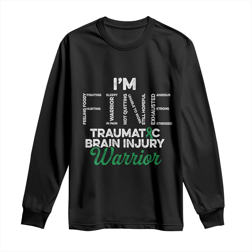 Traumatic Brain Injury Support Long Sleeve Shirt TBI Warrior I'm Fine