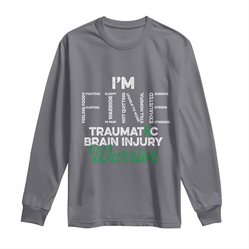 Traumatic Brain Injury Support Long Sleeve Shirt TBI Warrior I'm Fine