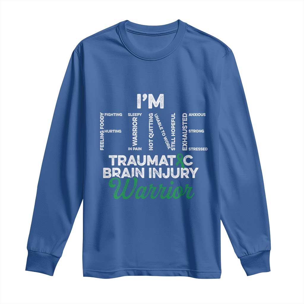 Traumatic Brain Injury Support Long Sleeve Shirt TBI Warrior I'm Fine
