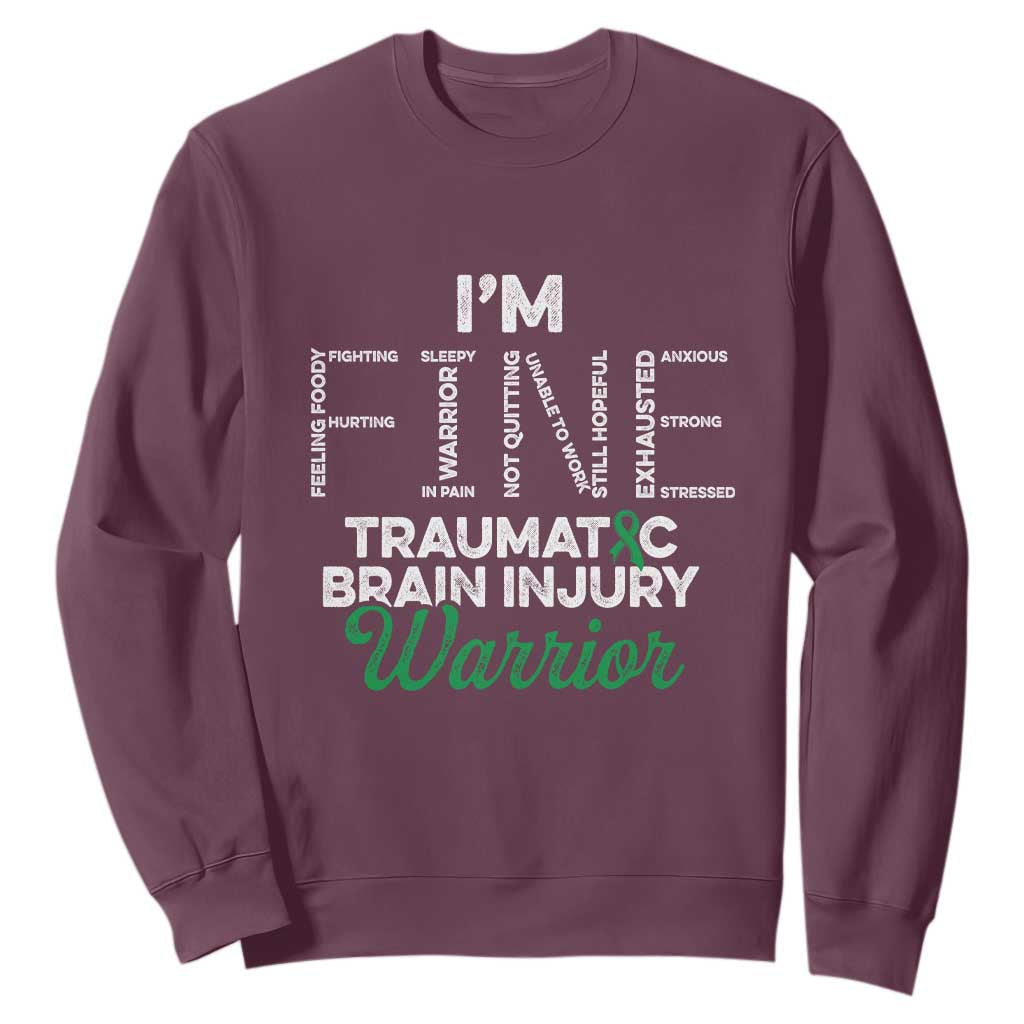 Traumatic Brain Injury Support Sweatshirt TBI Warrior I'm Fine