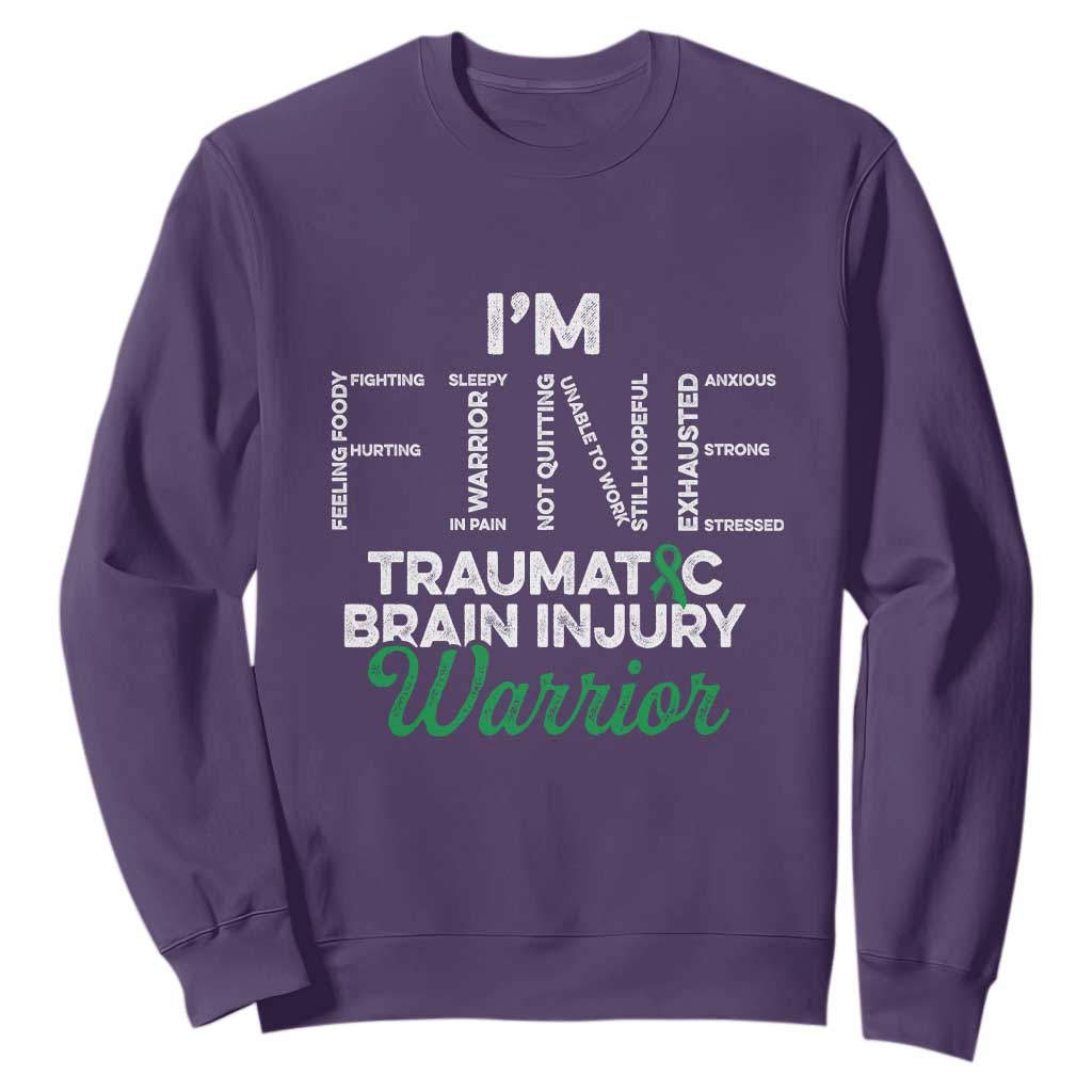 Traumatic Brain Injury Support Sweatshirt TBI Warrior I'm Fine