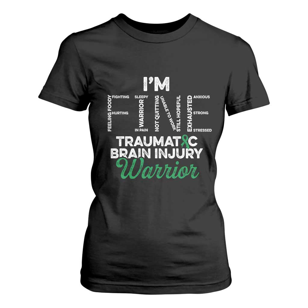 Traumatic Brain Injury Support T Shirt For Women TBI Warrior I'm Fine