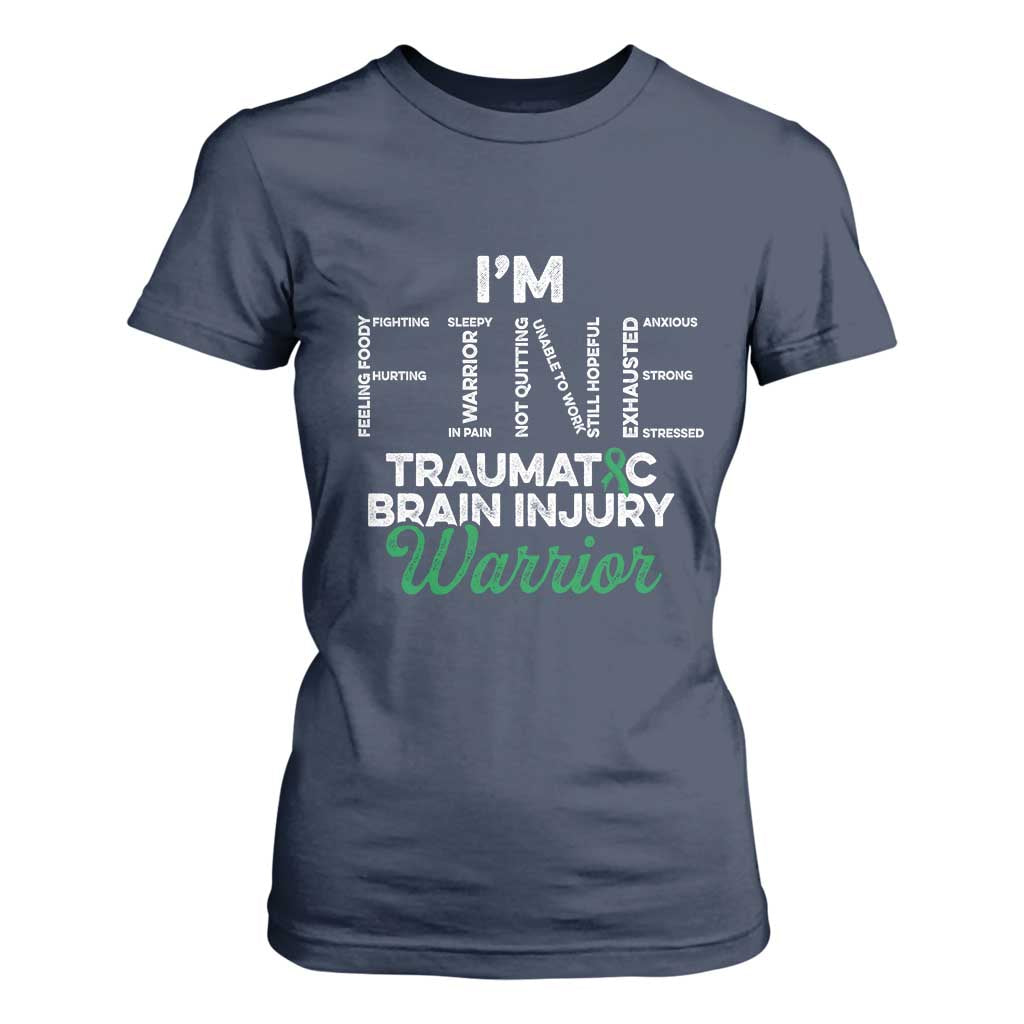 Traumatic Brain Injury Support T Shirt For Women TBI Warrior I'm Fine