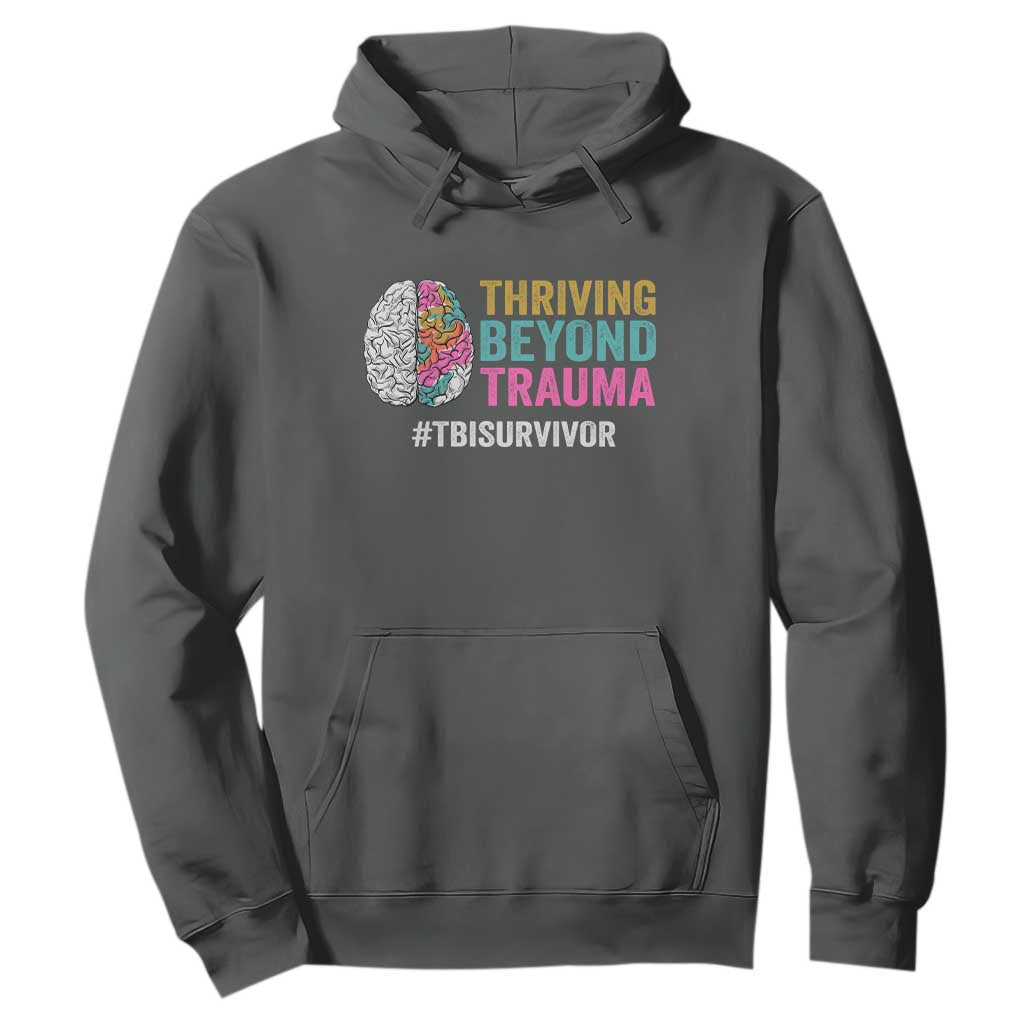 Traumatic Brain Injury Support Hoodie Thriving Beyond Trauma TBI Survivor