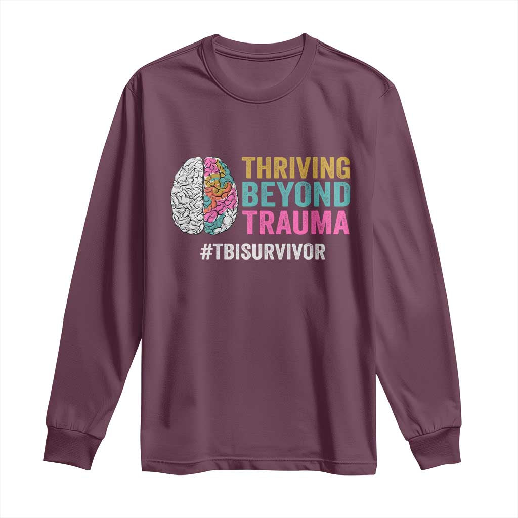Traumatic Brain Injury Support Long Sleeve Shirt Thriving Beyond Trauma TBI Survivor
