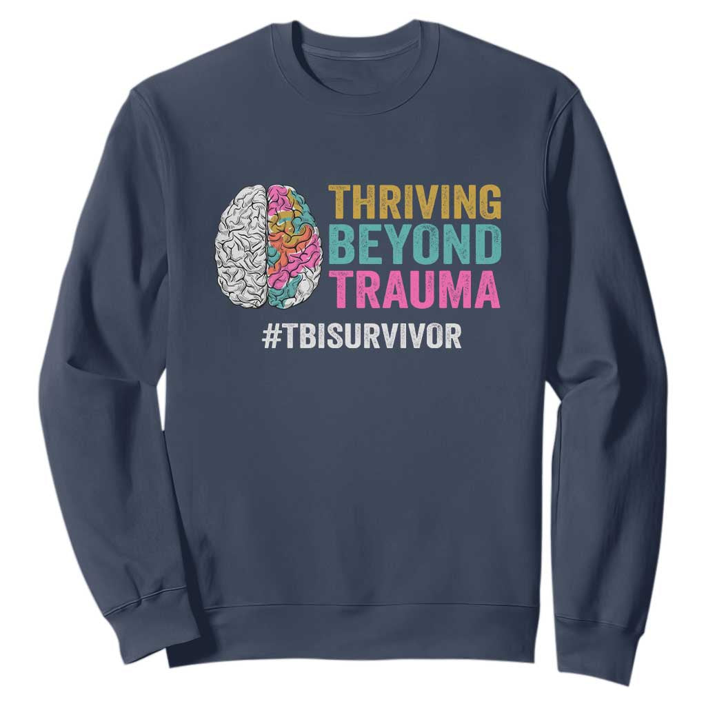 Traumatic Brain Injury Support Sweatshirt Thriving Beyond Trauma TBI Survivor