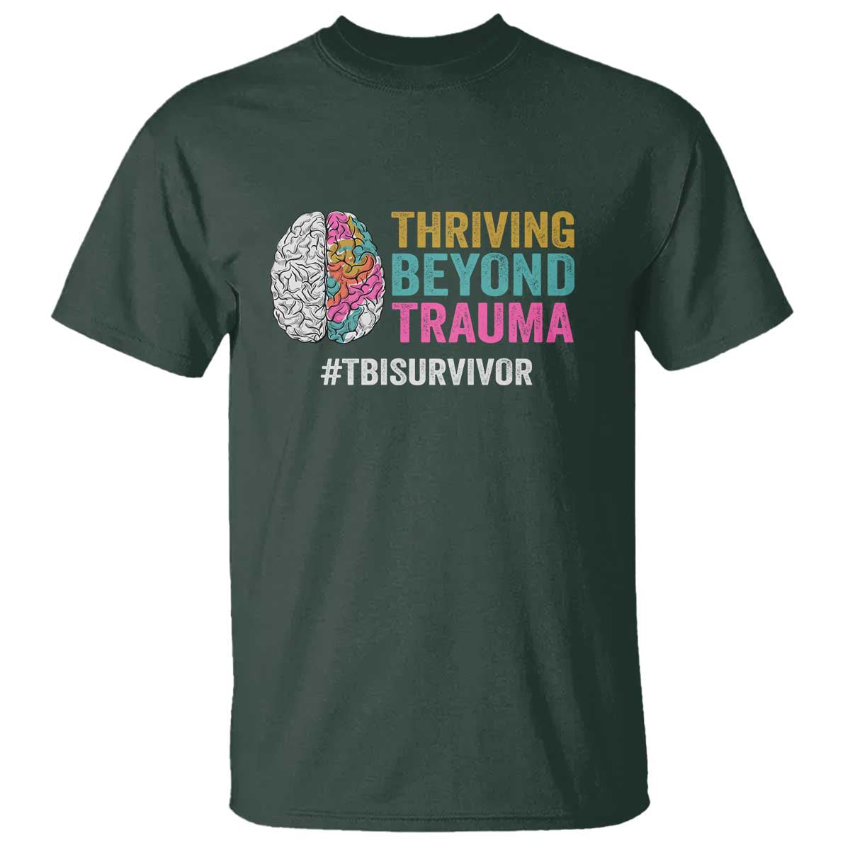 Traumatic Brain Injury Support T Shirt Thriving Beyond Trauma TBI Survivor