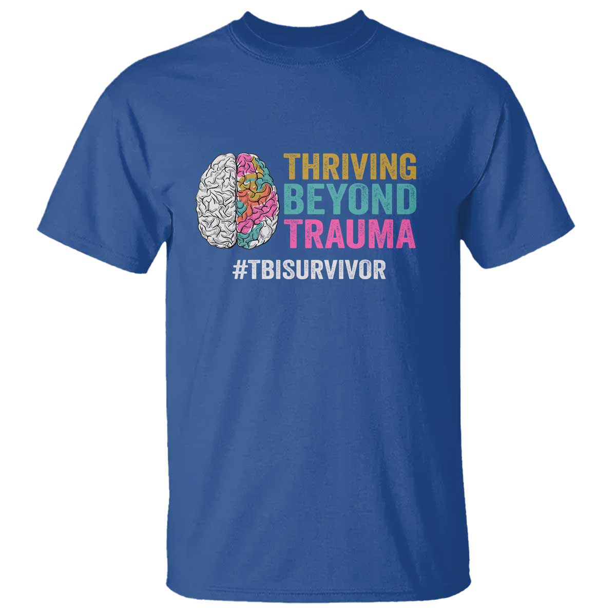 Traumatic Brain Injury Support T Shirt Thriving Beyond Trauma TBI Survivor