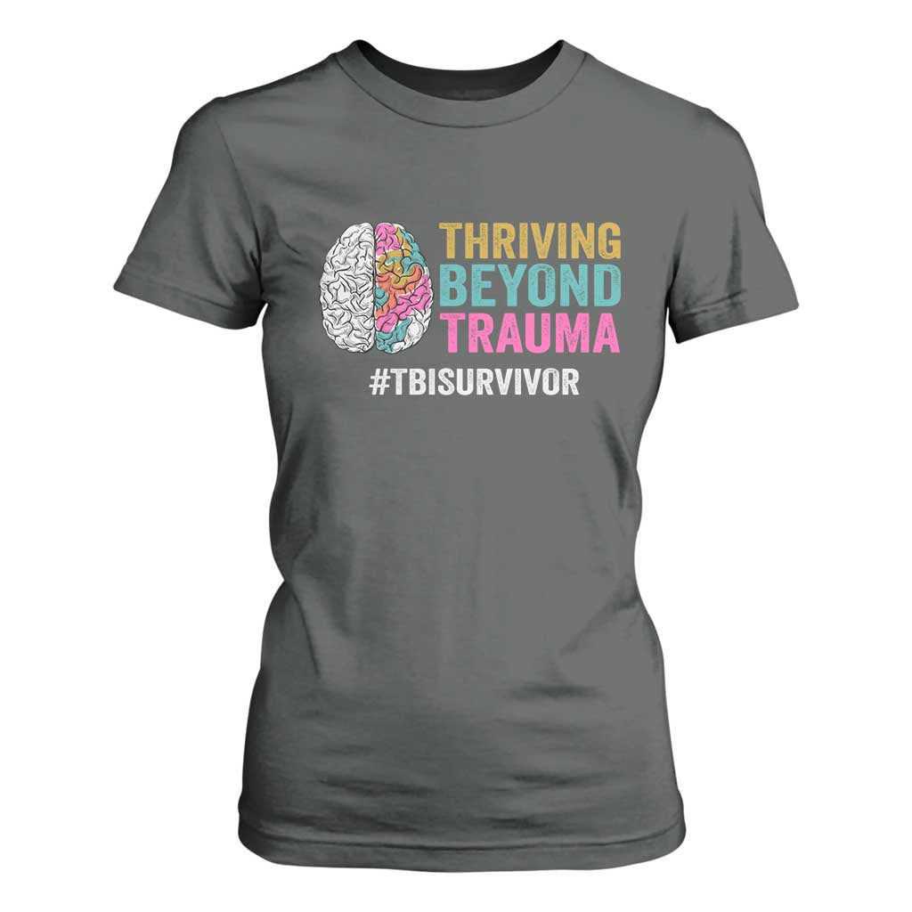 Traumatic Brain Injury Support T Shirt For Women Thriving Beyond Trauma TBI Survivor