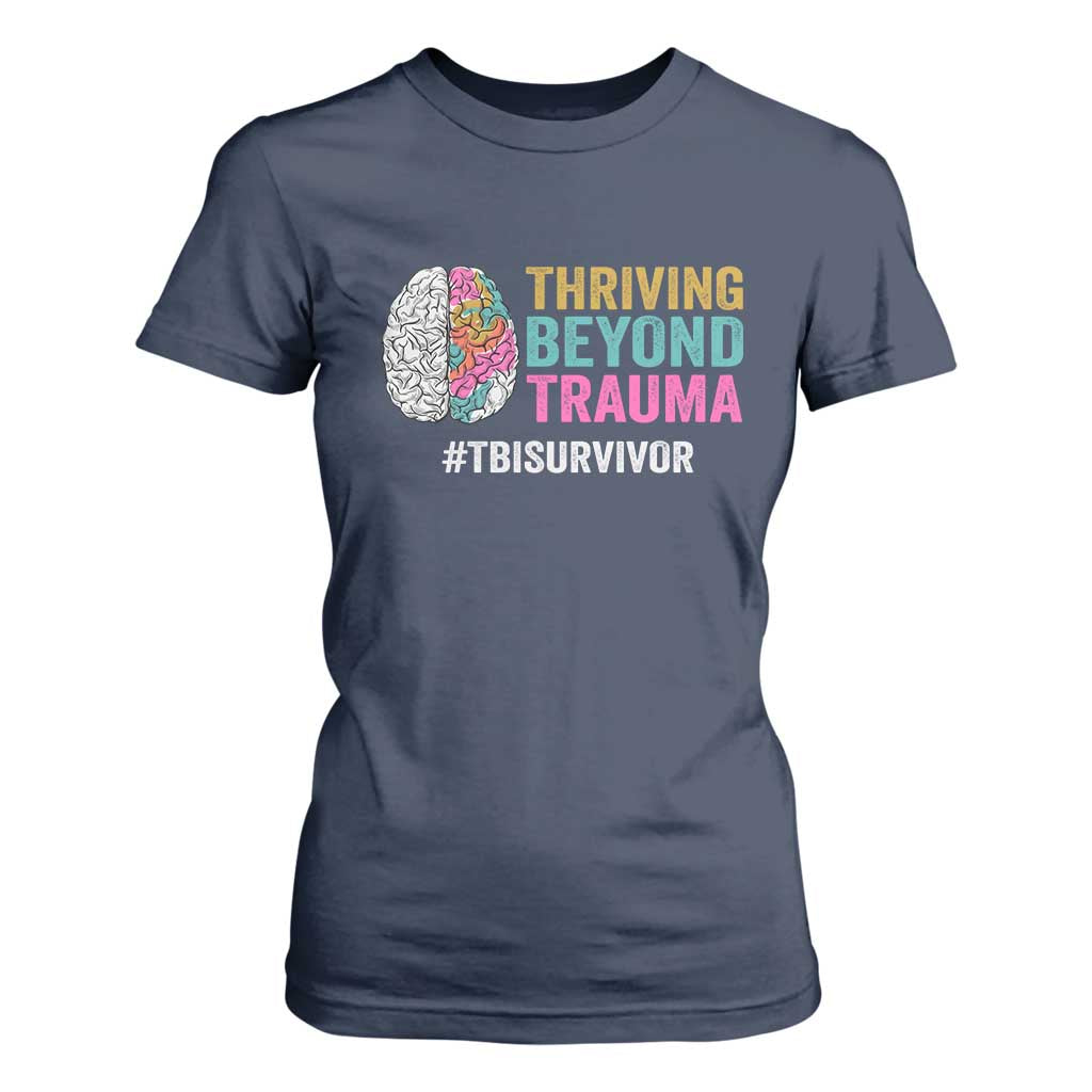 Traumatic Brain Injury Support T Shirt For Women Thriving Beyond Trauma TBI Survivor