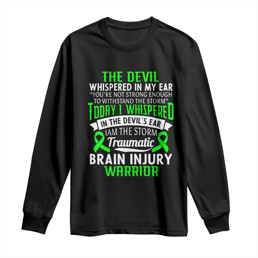 Traumatic Brain Injury Support Long Sleeve Shirt TBI Warrior I Am The Storm