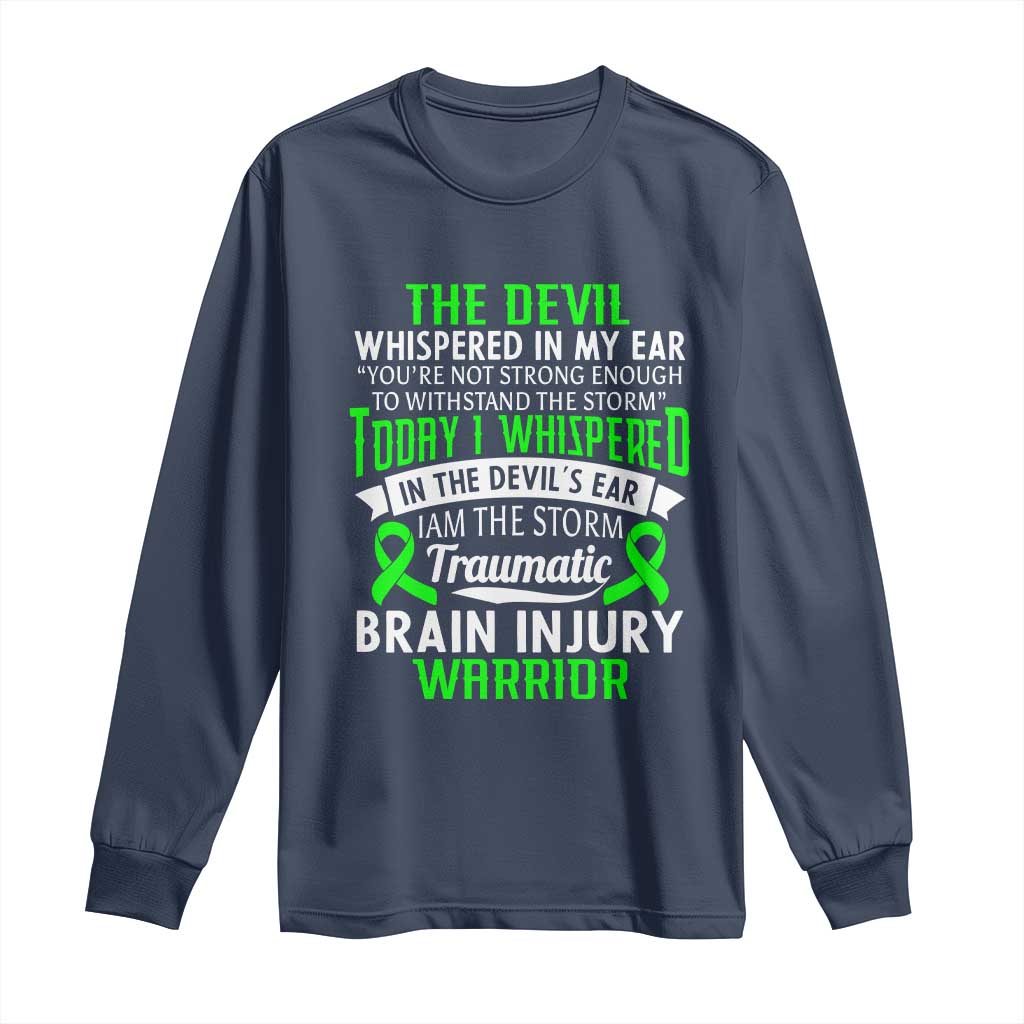 Traumatic Brain Injury Support Long Sleeve Shirt TBI Warrior I Am The Storm