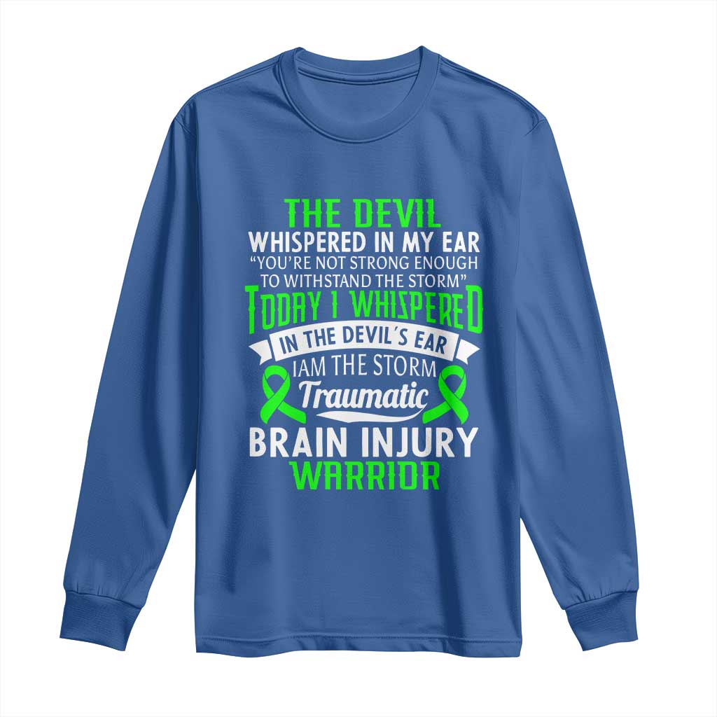 Traumatic Brain Injury Support Long Sleeve Shirt TBI Warrior I Am The Storm
