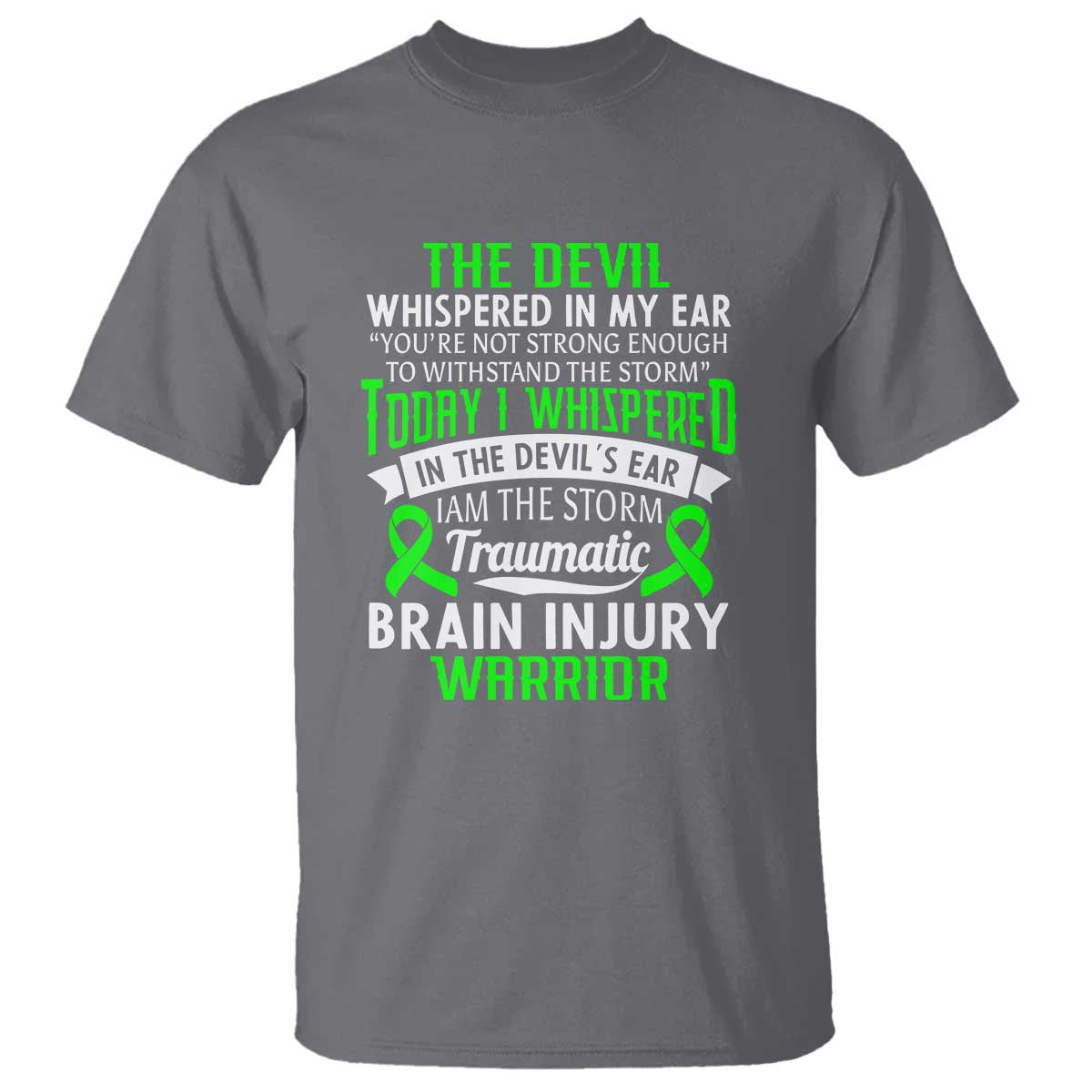 Traumatic Brain Injury Support T Shirt TBI Warrior I Am The Storm