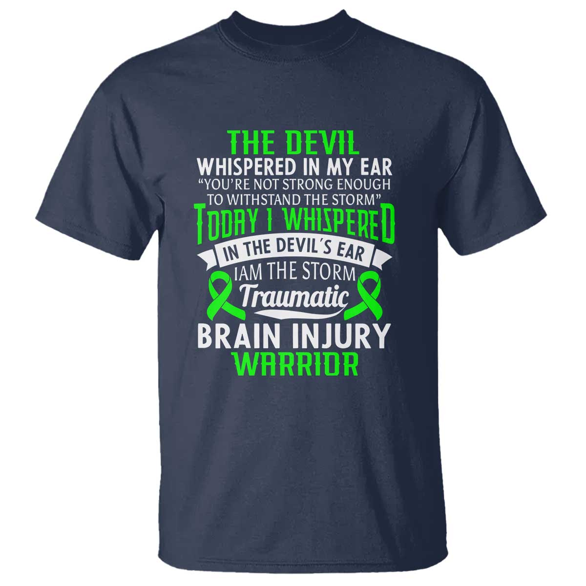 Traumatic Brain Injury Support T Shirt TBI Warrior I Am The Storm