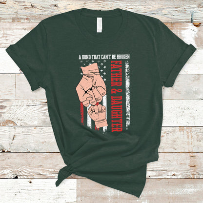 fathers-day-t-shirt-american-flag-father-and-daughter-a-bond-that-cant-be-broken-family-matching-dad-and-daughter