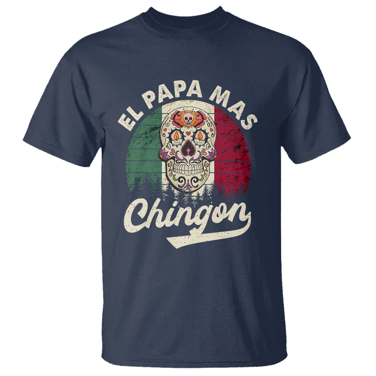 mexican-dad-t-shirt-el-papa-mas-chingon-regalos-para-papa-dia-del-padre-mexicano