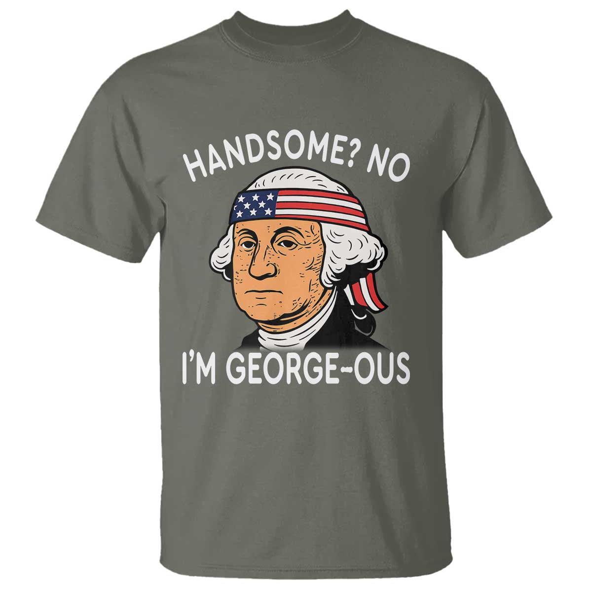 funny-george-washington-t-shirt-handsome-no-georgeous-patriotic-4th-of-july-humor