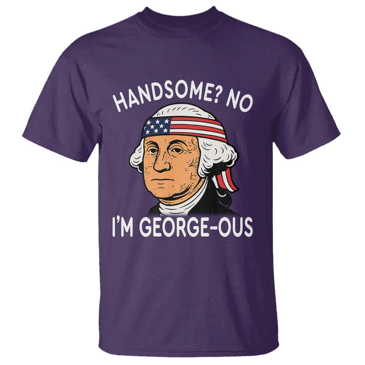 funny-george-washington-t-shirt-handsome-no-georgeous-patriotic-4th-of-july-humor