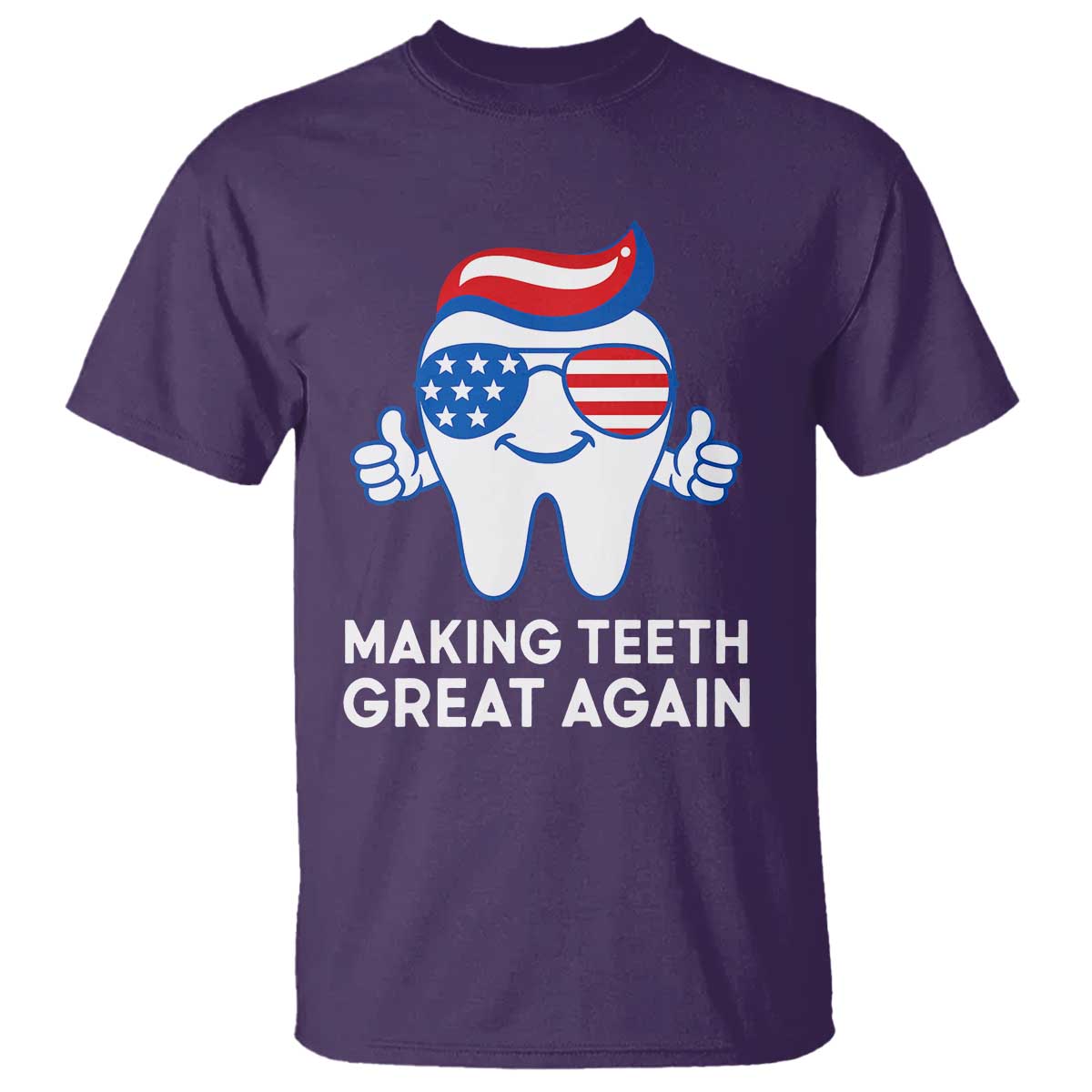 funny-patriotic-dentist-t-shirt-making-teeth-great-again-america-oral-health-toothpaste-hair