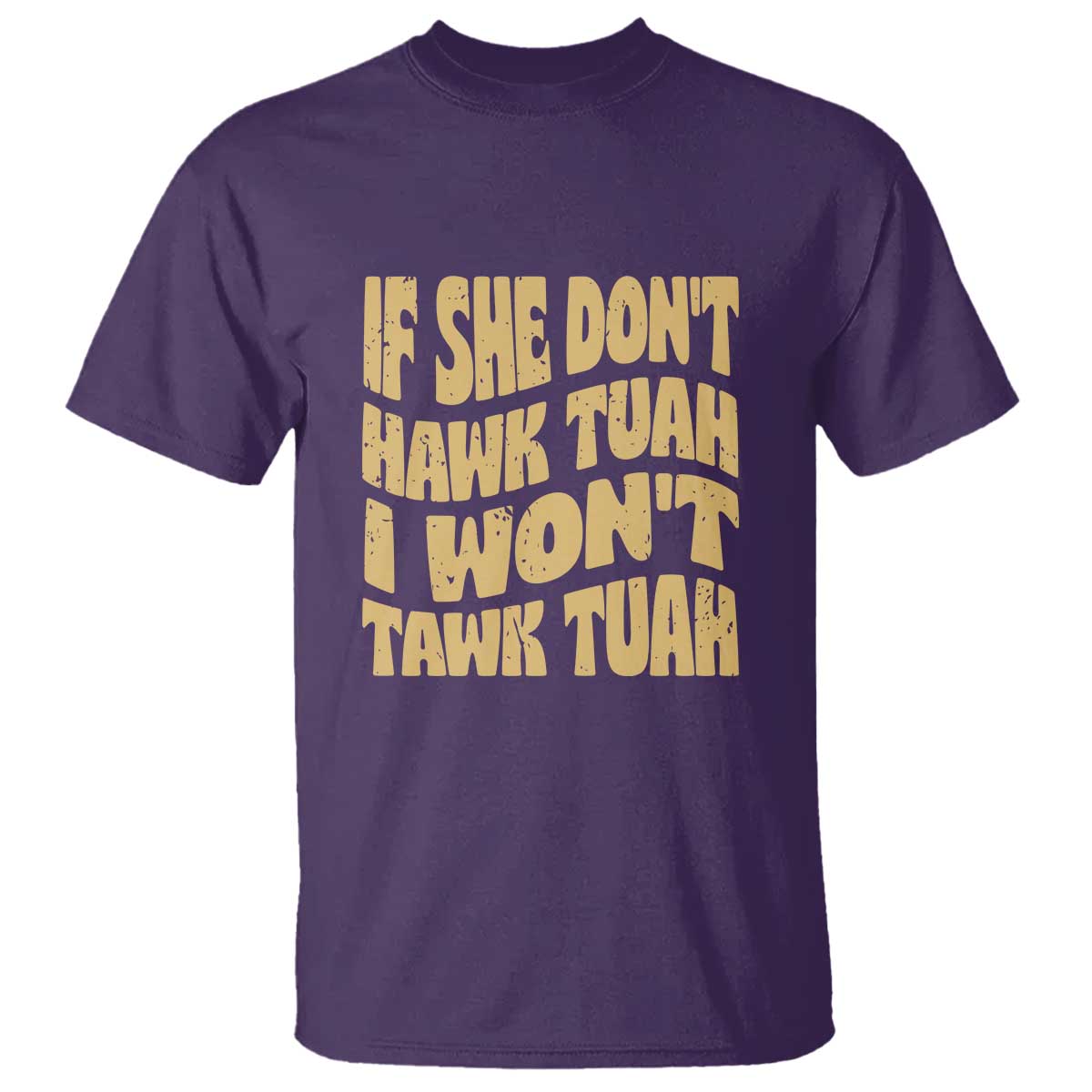 if-she-dont-hawk-tuah-i-wont-tawk-tuah-t-shirt-vintage-retro-groovy