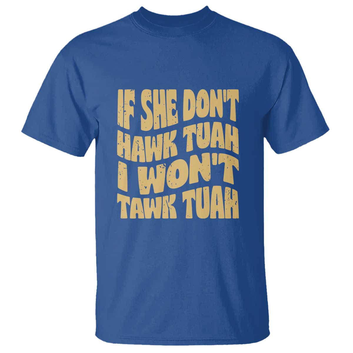 if-she-dont-hawk-tuah-i-wont-tawk-tuah-t-shirt-vintage-retro-groovy