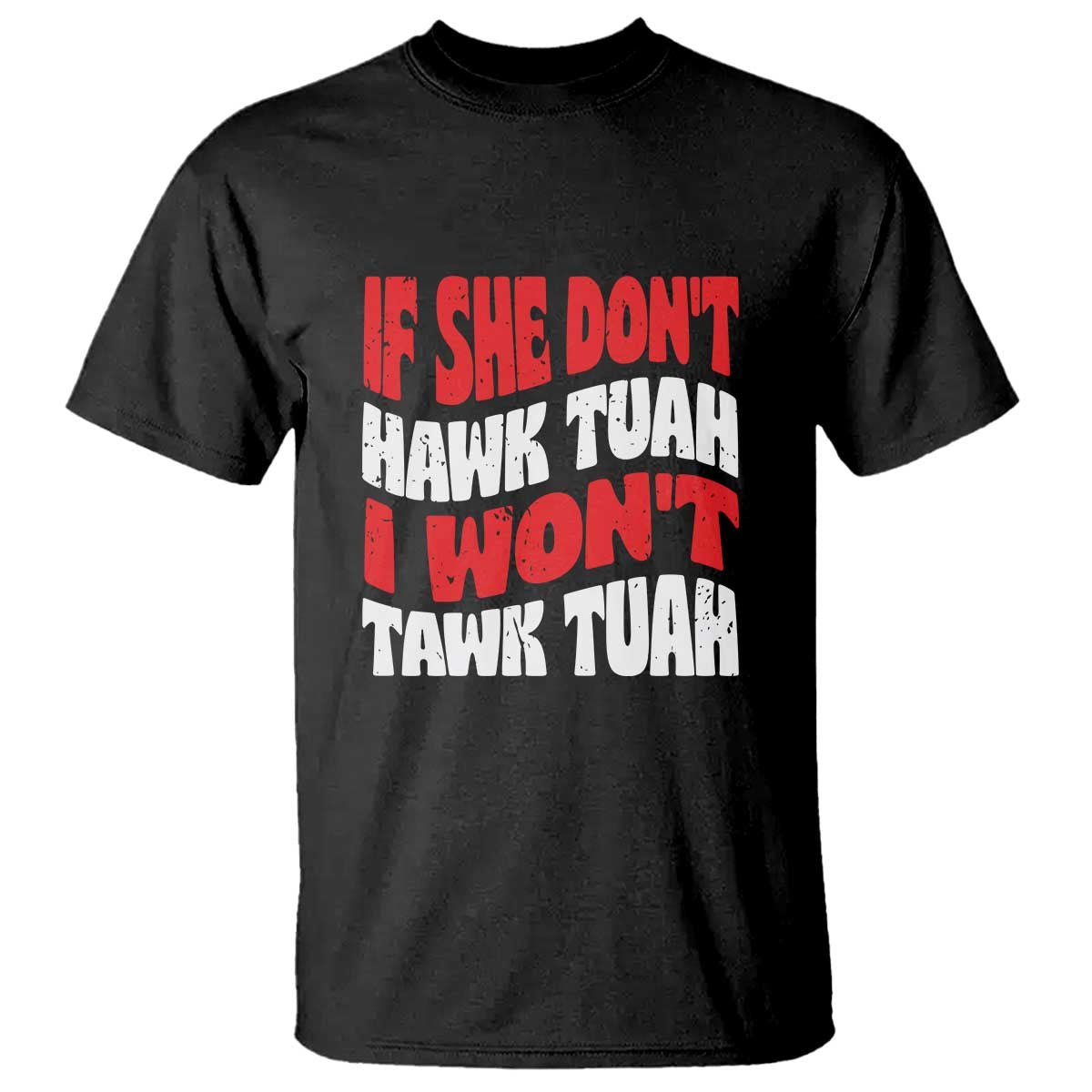 if-she-dont-hawk-tuah-i-wont-tawk-tuah-t-shirt-retro-groovy