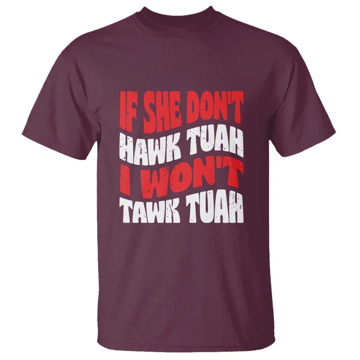 if-she-dont-hawk-tuah-i-wont-tawk-tuah-t-shirt-retro-groovy