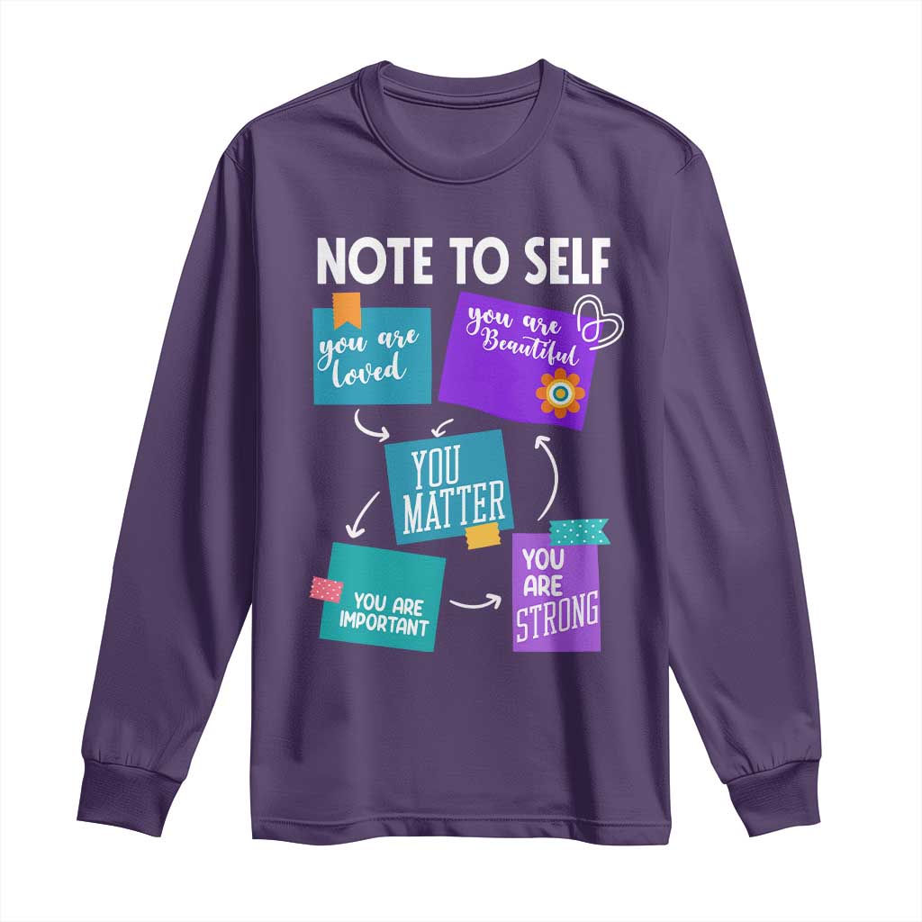 Inspirational Mental Health Support Sticky Notes Graphic Long Sleeve Shirt Note To Self You Are Loved Matter Important Strong