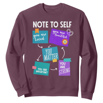 Inspirational Mental Health Support Sticky Notes Graphic Sweatshirt Note To Self You Are Loved Matter Important Strong