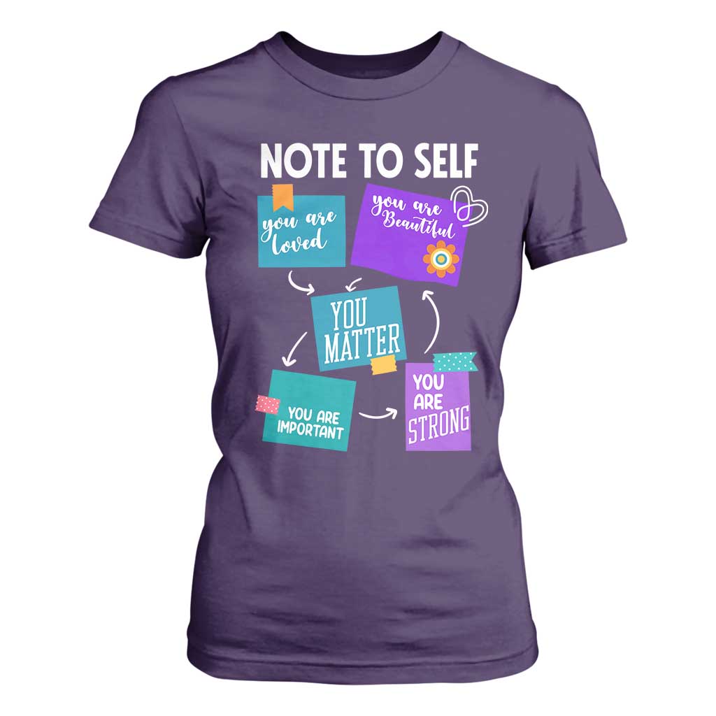 Inspirational Mental Health Support Sticky Notes Graphic T Shirt For Women Note To Self You Are Loved Matter Important Strong