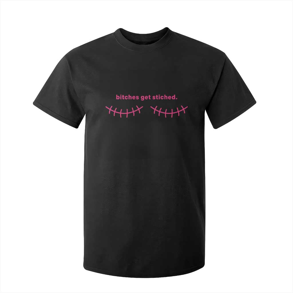 Funny Mastectomy Reconstruction Surgery T Shirt For Kid Bitches Get Stitches Breast Cancer Support