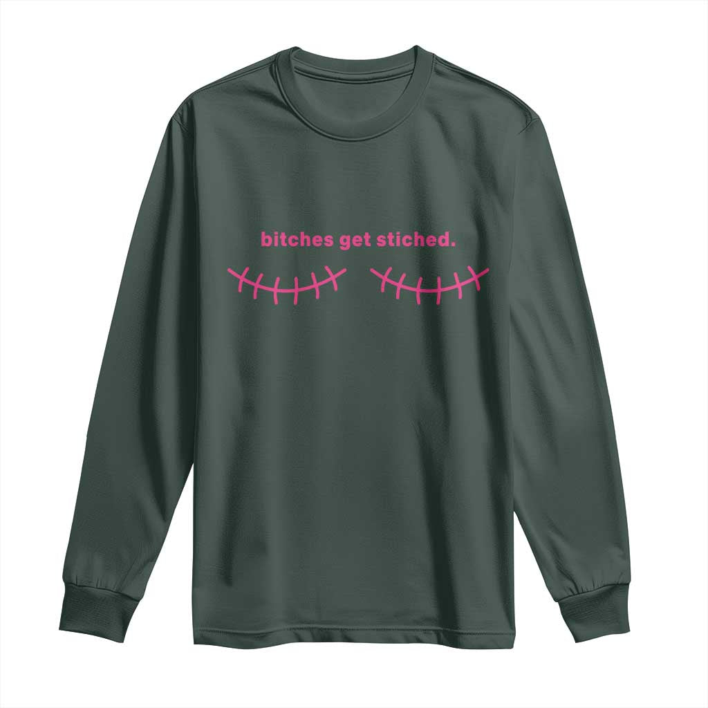 Funny Mastectomy Reconstruction Surgery Long Sleeve Shirt Bitches Get Stitches Breast Cancer Support