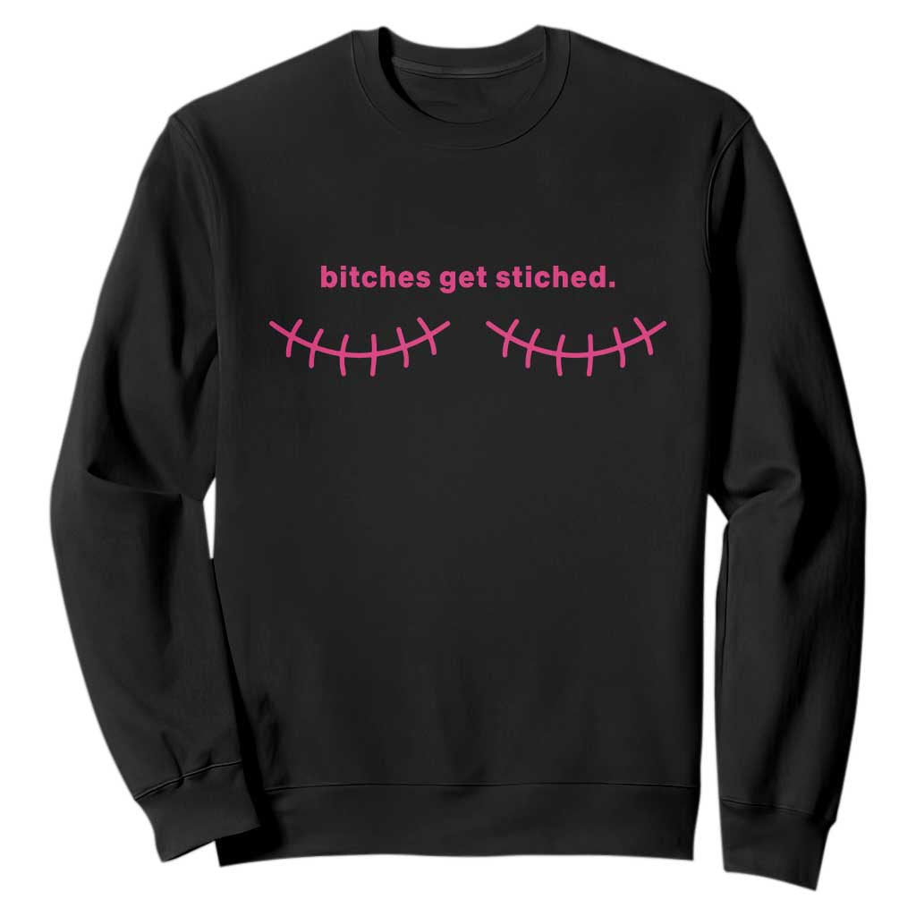 Funny Mastectomy Reconstruction Surgery Sweatshirt Bitches Get Stitches Breast Cancer Support