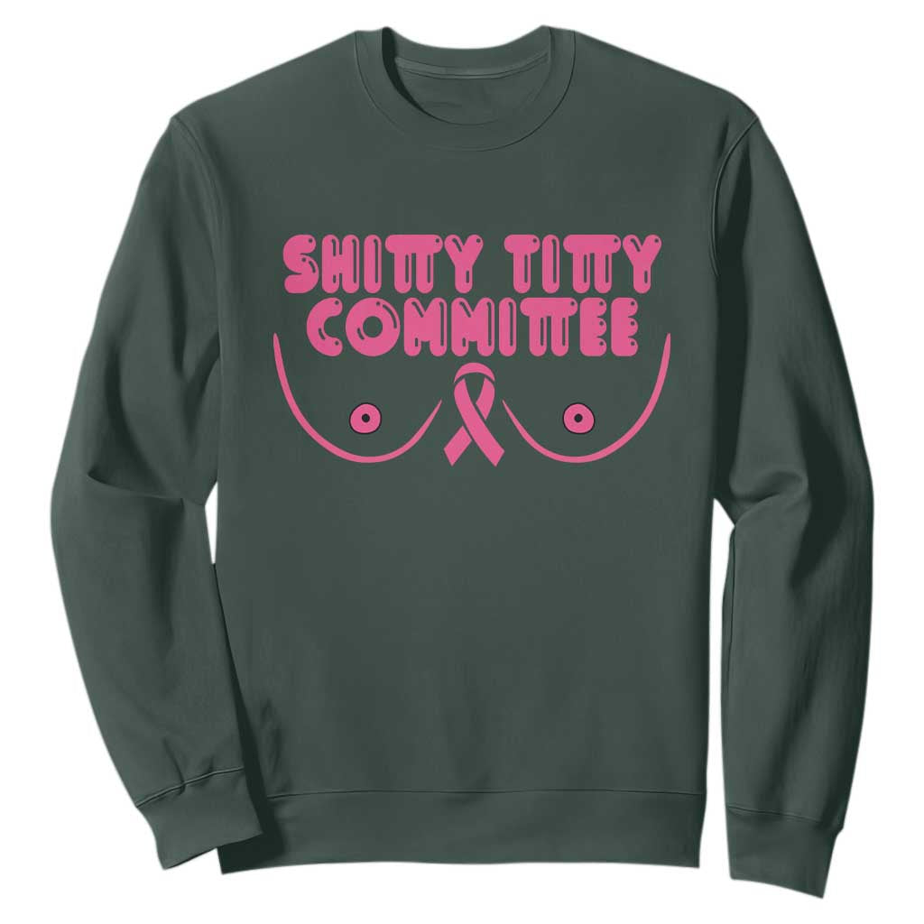 Funny Breast Cancer Fighter Shitty Titty Committee Sweatshirt Mastectomy Reconstruction Surgery Survivor