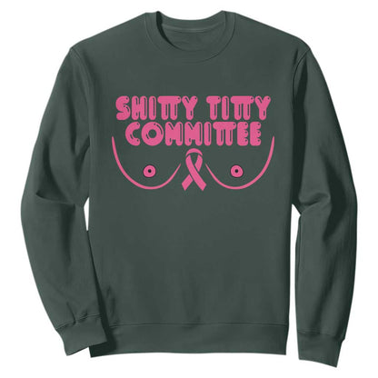 Funny Breast Cancer Fighter Shitty Titty Committee Sweatshirt Mastectomy Reconstruction Surgery Survivor