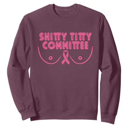 Funny Breast Cancer Fighter Shitty Titty Committee Sweatshirt Mastectomy Reconstruction Surgery Survivor