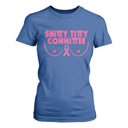 Funny Breast Cancer Fighter Shitty Titty Committee T Shirt For Women Mastectomy Reconstruction Surgery Survivor