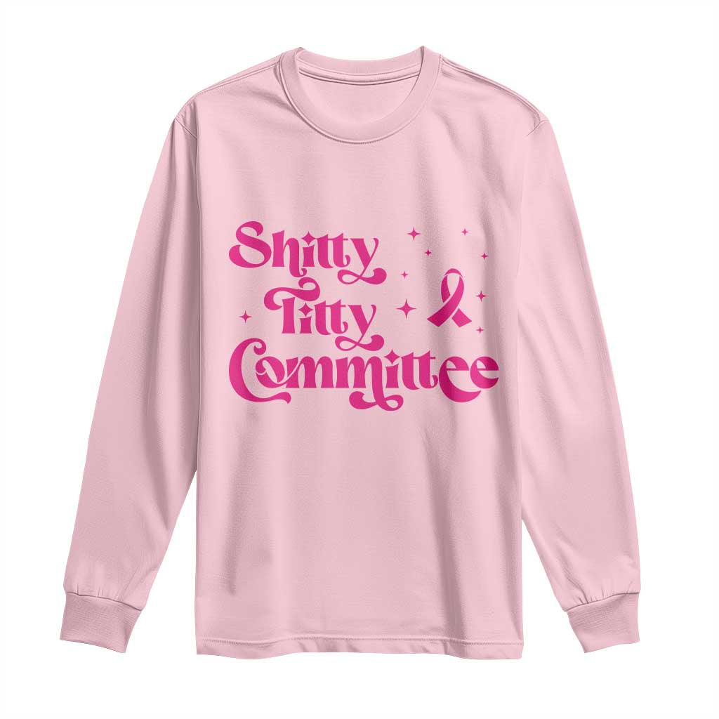 Shitty Titty Committee Retro Pink Ribbon Long Sleeve Shirt Funny Breast Cancer Support Mastectomy Survivor