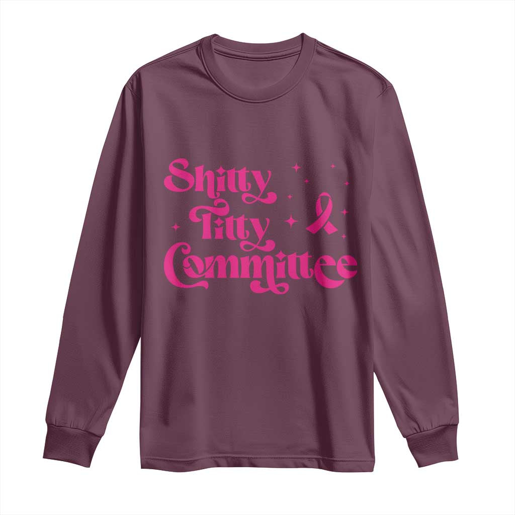 Shitty Titty Committee Retro Pink Ribbon Long Sleeve Shirt Funny Breast Cancer Support Mastectomy Survivor