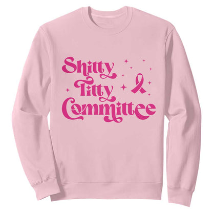 Shitty Titty Committee Retro Pink Ribbon Sweatshirt Funny Breast Cancer Support Mastectomy Survivor