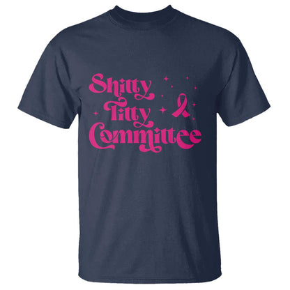 Shitty Titty Committee Retro Pink Ribbon T Shirt Funny Breast Cancer Support Mastectomy Survivor