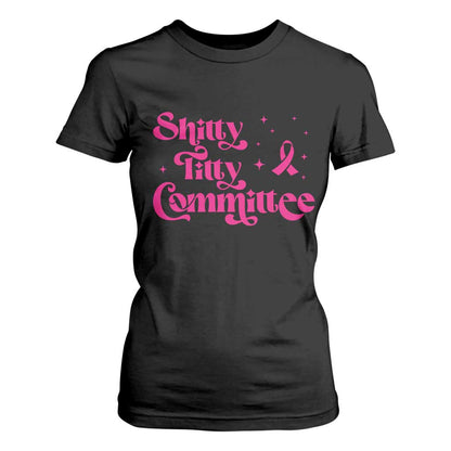 Shitty Titty Committee Retro Pink Ribbon T Shirt For Women Funny Breast Cancer Support Mastectomy Survivor