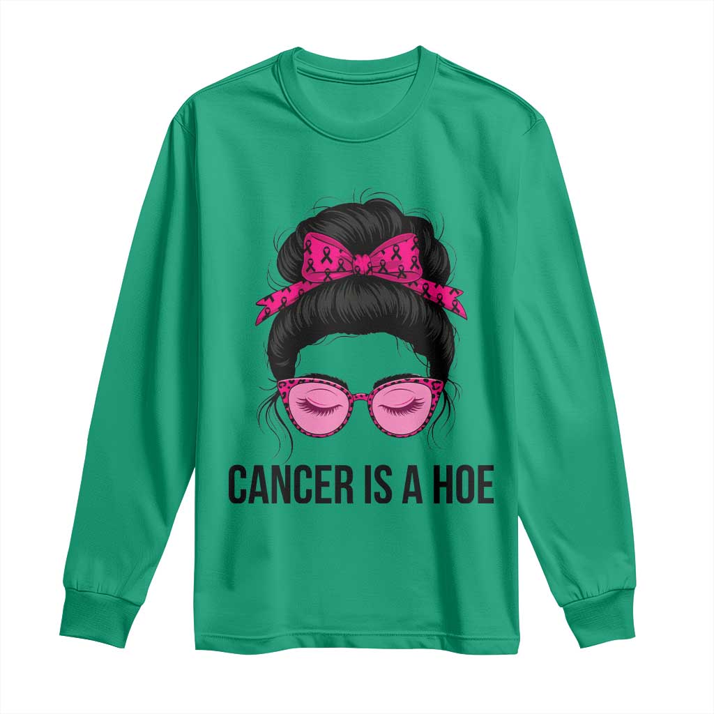 Cancer Is A Hoe Pink Messy Bun Leopard Sunglasses Graphic Long Sleeve Shirt Funny Breast Cancer Warrior Support