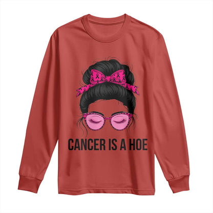Cancer Is A Hoe Pink Messy Bun Leopard Sunglasses Graphic Long Sleeve Shirt Funny Breast Cancer Warrior Support