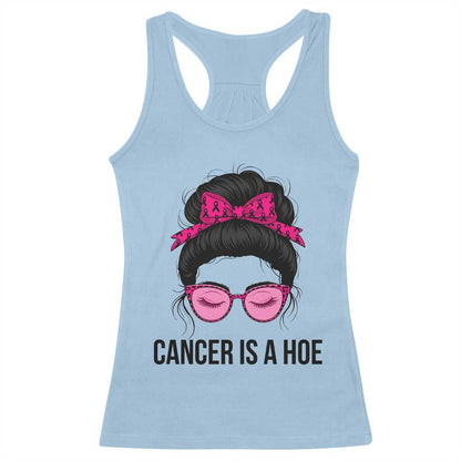 Cancer Is A Hoe Pink Messy Bun Leopard Sunglasses Graphic Racerback Tank Top Funny Breast Cancer Warrior Support